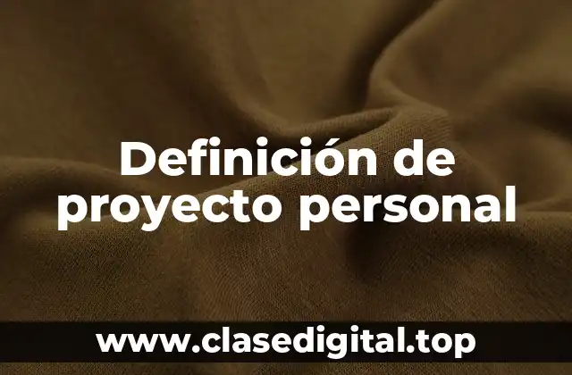 Definición técnica de proyecto personal