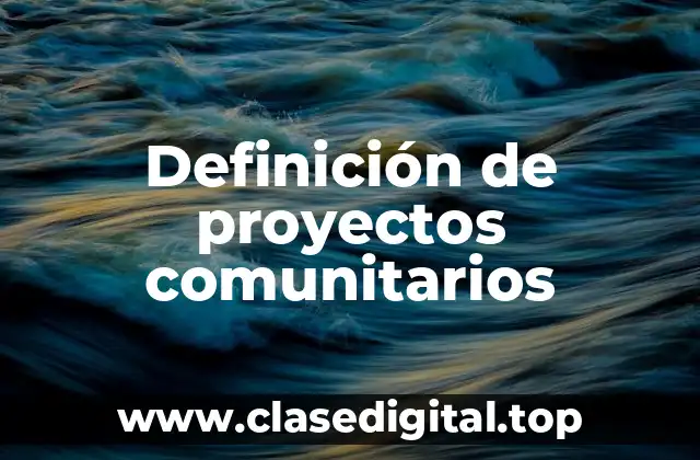 Definición de proyectos comunitarios