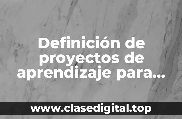 Ejemplos de proyectos de aprendizaje para primaria sobre la familia