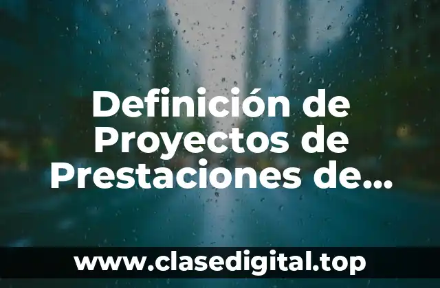 Definición de Proyectos de Prestaciones de Servicios
