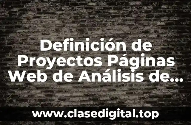 Definición de Proyectos Páginas Web de Análisis de Competencias
