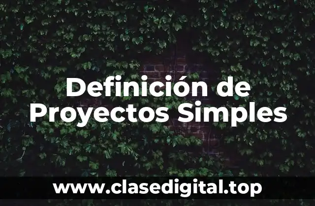 Definición de Proyectos Simples