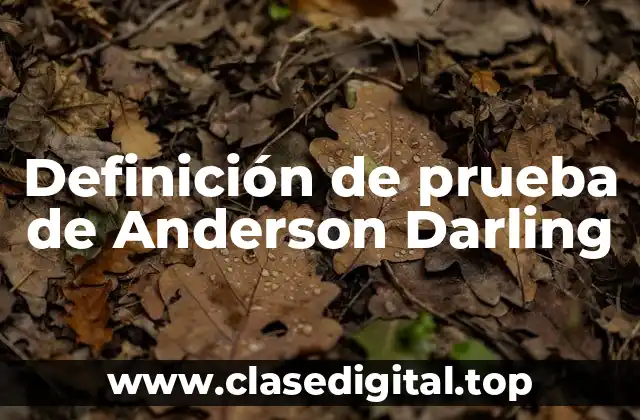 Ejemplos de prueba de Anderson-Darling