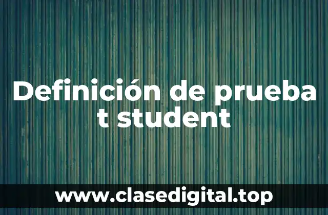 Ejemplos de prueba t Student