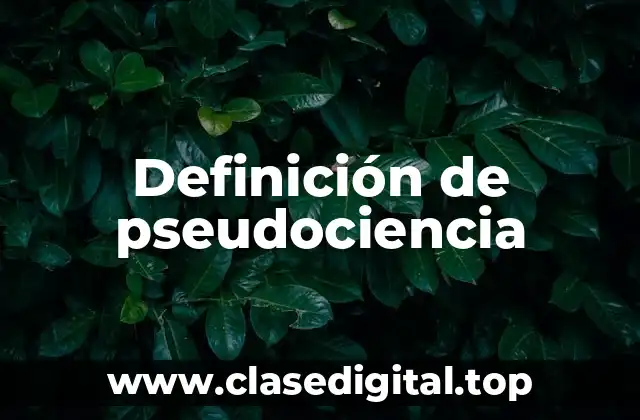 Definición de pseudociencia