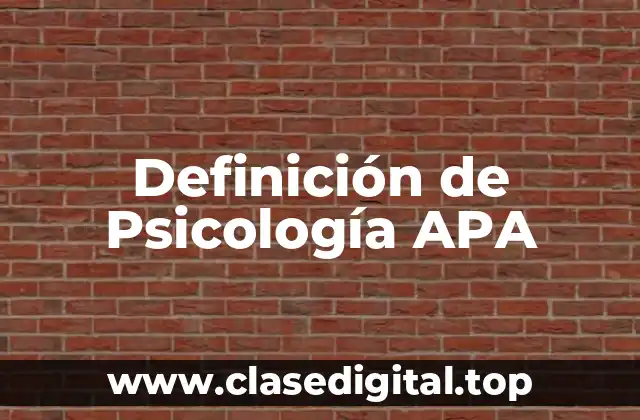 Definición de Psicología APA
