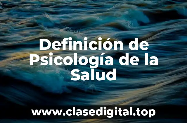 Definición de Psicología de la Salud