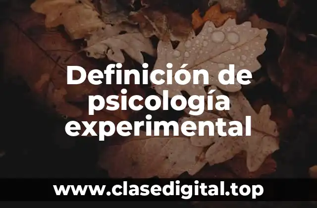Definición de psicología experimental