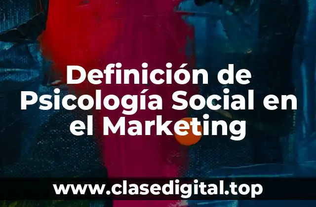 Definición de Psicología Social en el Marketing
