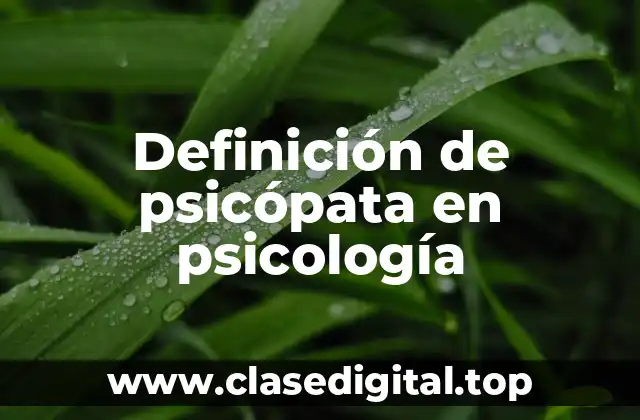 Definición de psicópata en psicología