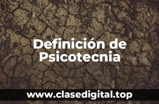 Ejemplos de Psicotecnia