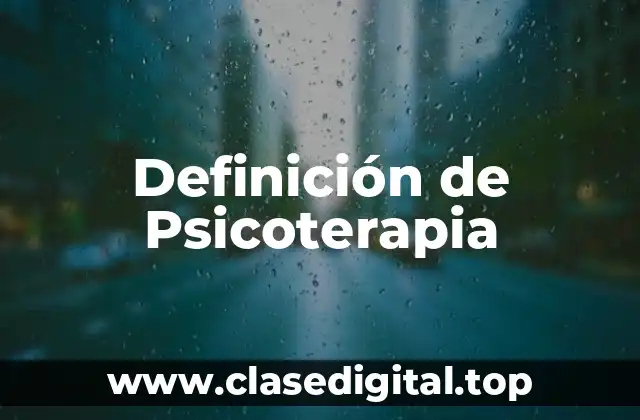 Definición técnica de Psicoterapia