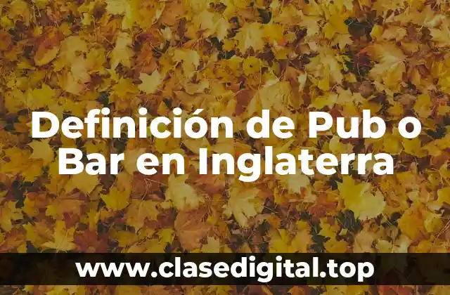 Definición de Pub o Bar en Inglaterra