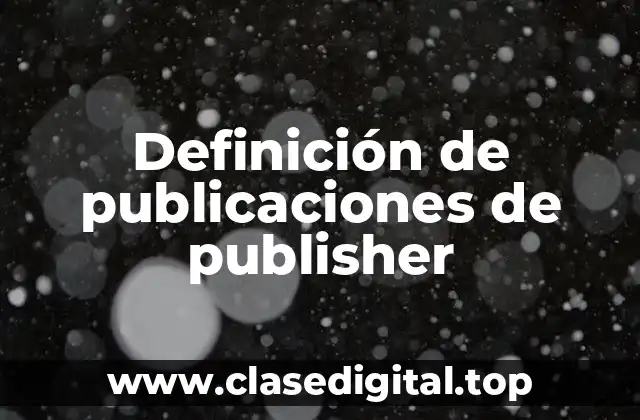 Definición de publicaciones de publisher