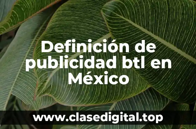Definición de publicidad btl en México