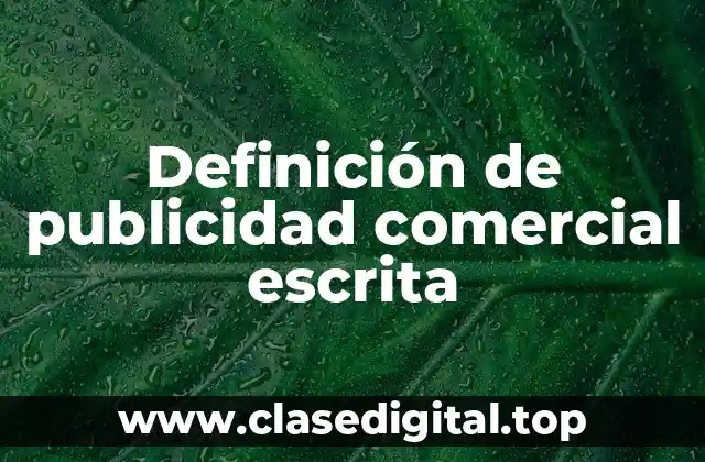 Definición de publicidad comercial escrita