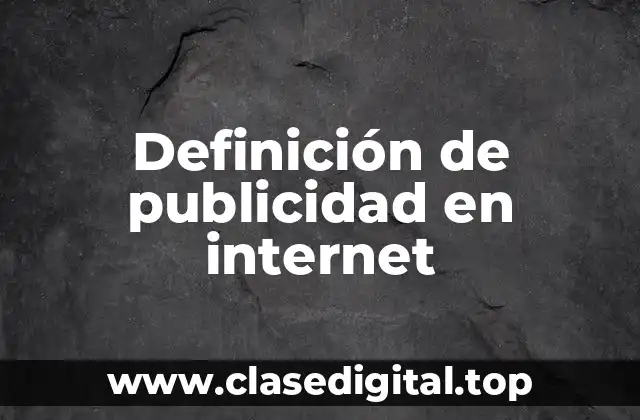 Definición de publicidad en internet