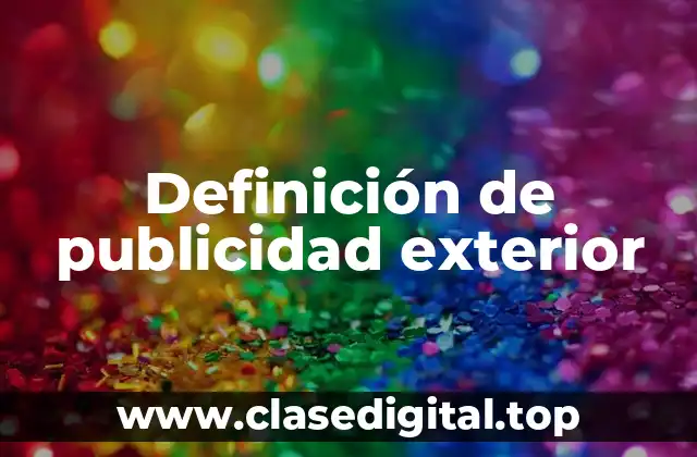 Definición técnica de publicidad exterior