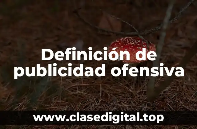 Definición de publicidad ofensiva