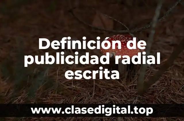 Definición de publicidad radial escrita