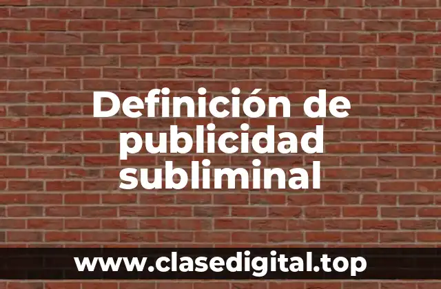 Definición técnica de publicidad subliminal