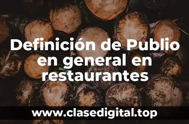 Definición de Publio en general en restaurantes