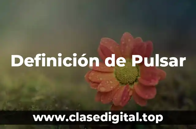 Definición de Pulsar