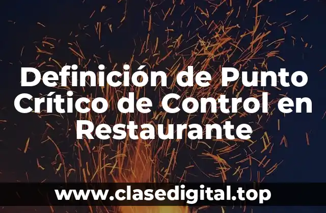 Definición de Punto Crítico de Control en Restaurante