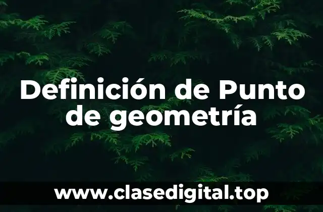 Definición de Punto de geometría