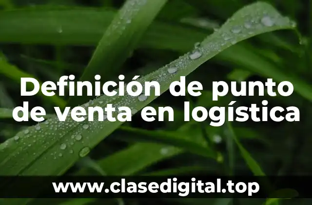 Definición técnica de punto de venta
