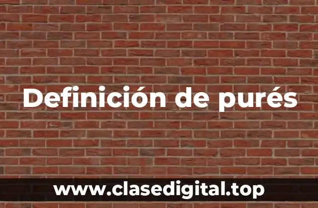 Definición de purés