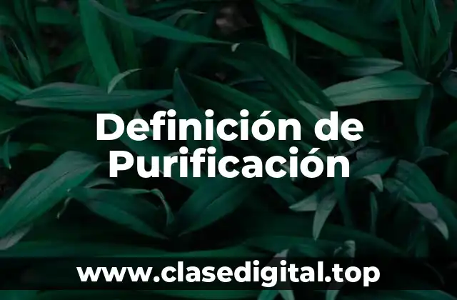Definición de Purificación