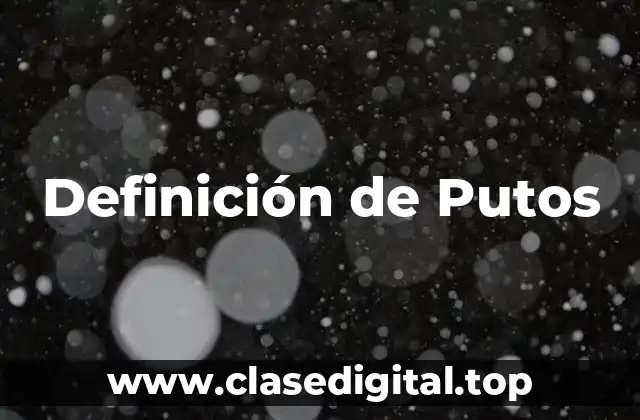 Definición de Putos