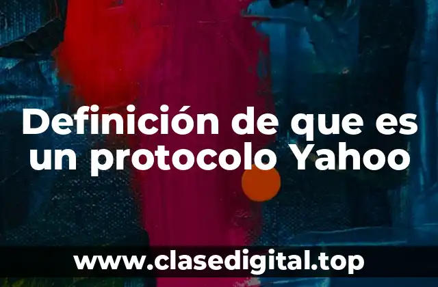 Definición técnica de protocolo Yahoo