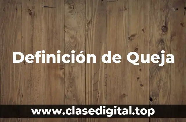 Definición de Queja