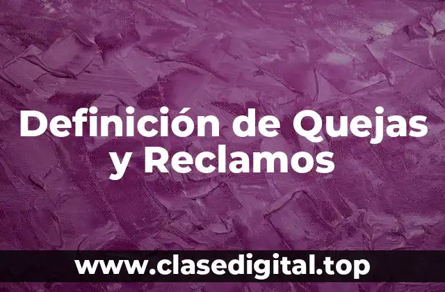 Ejemplos de quejas y reclamos