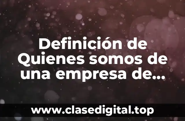 Ejemplos de quienes somos en una empresa de alimentos