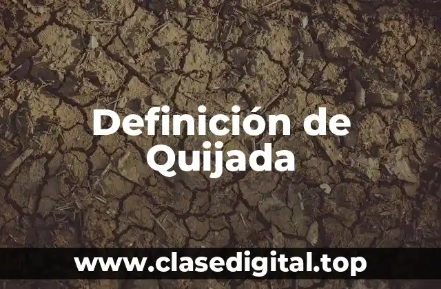 Definición de Quijada