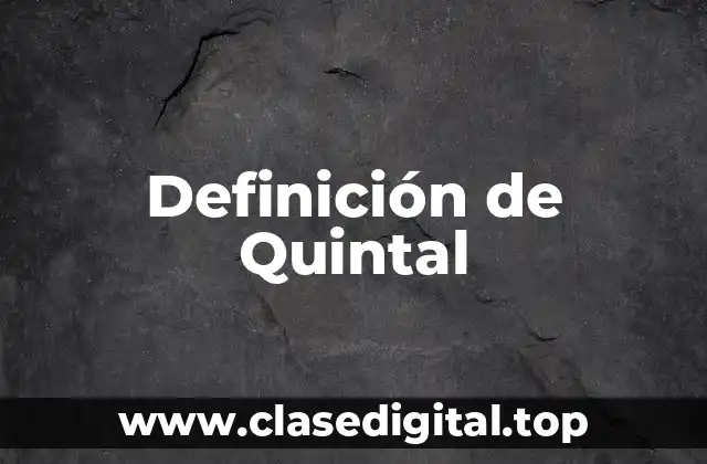 Definición de Quintal