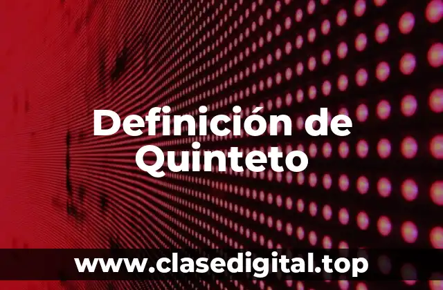 Definición de Quinteto