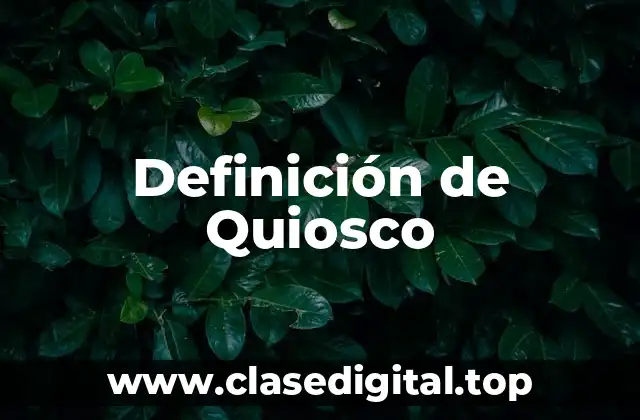 Definición de Quiosco