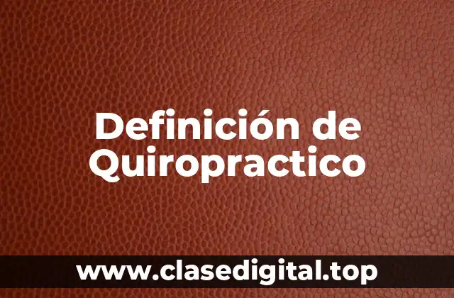 Definición de Quiropractico