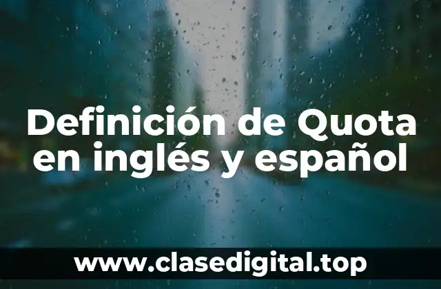 Definición técnica de Quota