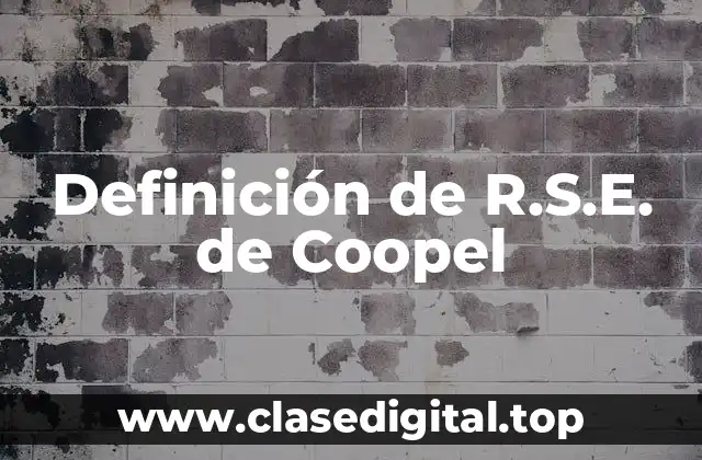 Definición de R.S.E. de Coopel