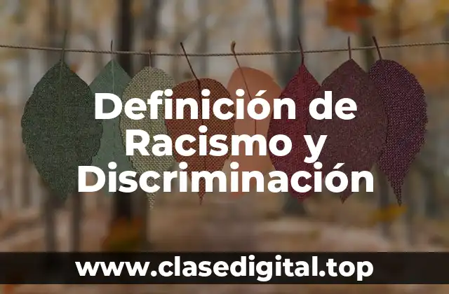 Ejemplos de Racismo y Discriminación
