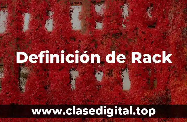 Definición de Rack