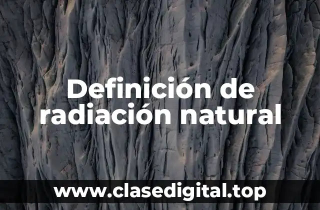 Definición de radiación natural