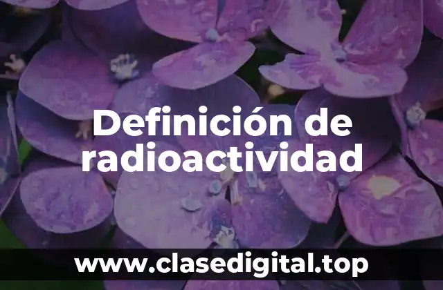 Ejemplos de radioactividad