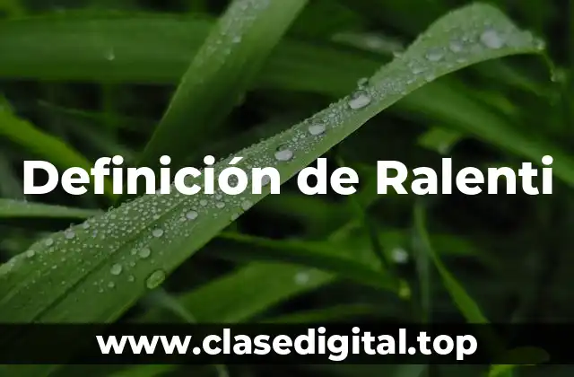 Definición técnica de Ralenti