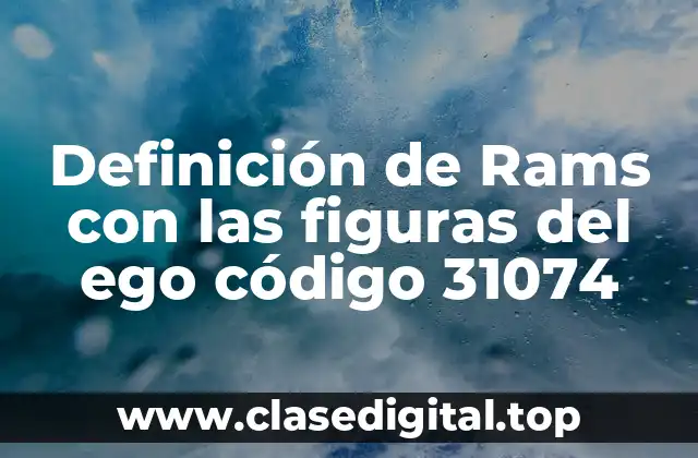 Ejemplos de Rams con las figuras del ego código 31074